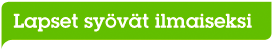 Lapset syövät ilmaiseksi